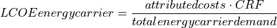 LCOE energy carrier = \frac{attributed costs \cdot CRF}{total energy carrier demand}
