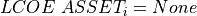 LCOE~ASSET_i = None