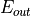 E_{out}