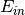 E_{in}